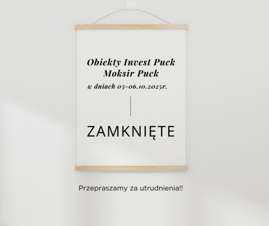 obiekty Invest Puck / MOKSiR Puck zamknięte w terminie 03-06.10.2025